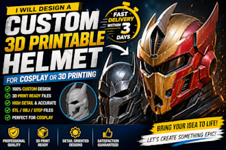 design a custom 3d printable helmet for cosplay or 3d printing