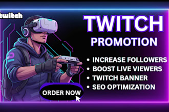 do twitch promotion for live viewers, chatters, affiliate, partner, monetization