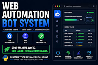 build a custom web automation bot using python for your workflow