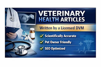 write expert veterinary health articles, pet blog posts, or medical content