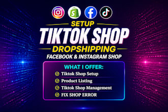 setup tiktok shop, instagram shop, facebook shop, shopify dropshipping store
