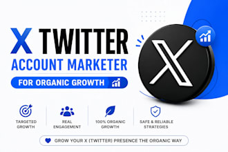 be your x twitter account marketer for organic growth