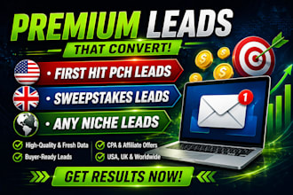 premium first hit p c h leads, sweeps takes leads, USA, UK or any niche