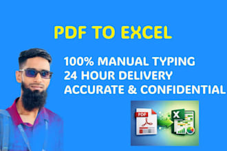 convert PDF to excel with 100 percent manual typing in 24hours