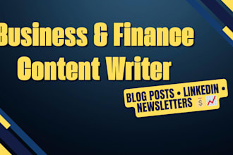 write SEO blog posts, finance articles and email newsletters