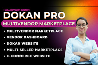 build custom wfcm pro, dokan pro multivendor ecommerce marketplace