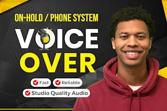record a clear male voice over for your IVR phone system or auto attendant