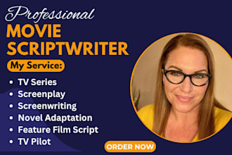 write feature film short film screenplay TV pilot TV series movie script writing