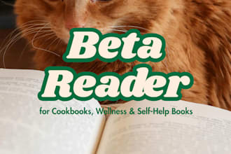 beta read your cookbook, wellness, or lifestyle manuscript