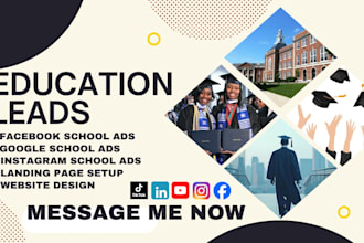 setup school leads education leads university leads via facebook ads google ads