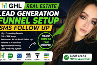 ghl real estate lead generation, funnel setup, SMS follow up