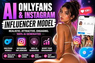 create consistent realistic ai model influencer for instagram onlyfans
