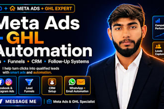 be your meta ads manager and gohighlevel automation expert