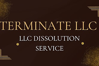 terminate llc and handle complete llc dissolution service