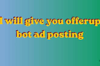 give you offerup bot ad posting