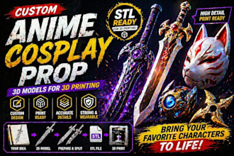 create custom anime cosplay prop stl files for 3d printing