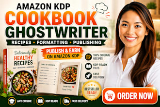 be your amazon kdp cookbook ghostwriter and recipe writer