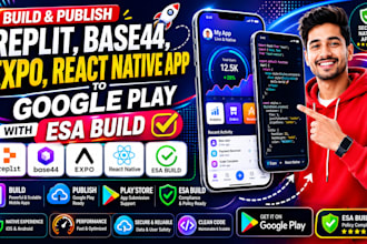 build publish replit base44 expo react native app to google play with esa build