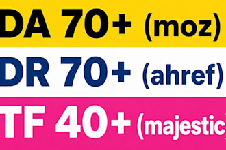 increase domain authority 50 , domain rating 70 , tf 50