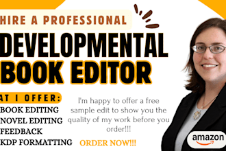 provide  developmental editing with detailed feedback for your novel
