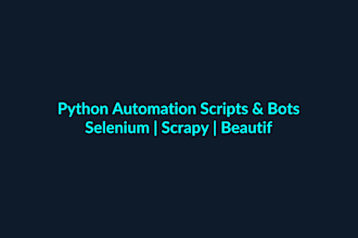create python automation scripts and bots selenium scrapy