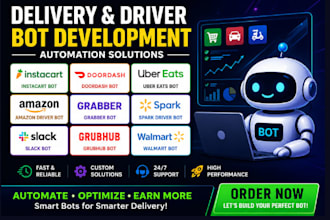 develop instacart doordash uber eats walmart spark driver bot