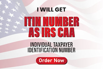 apply itin number irs caa w7 form processing fast and secure