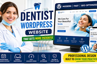 design dentist wordpress website with booking system, SEO and fast loading speed