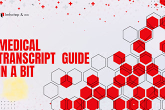 do a medical transcript for your document