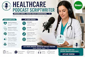 write informative nursing and healthcare podcast episodes