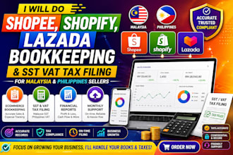 do shopee shopify lazada bookkeeping, sst vat tax filing for malaysia philippine