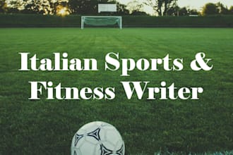 write italian sports football and fitness content