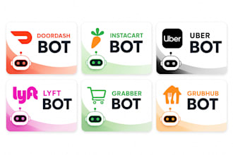 create doordash bot, instacart bot, uber bot, bot lyft, grabber bot, grubhub bot
