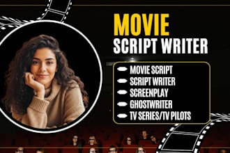 write movie script screenplay script writing film TV series pilot script editing