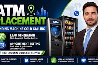 do cold calling for atm and vending machine placement