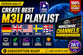 create best german, UK, US, sweden, nordic, worldwide, subscription m3u playlist