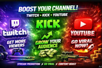 kick channel and twitch promotion to boost kick live viewers and twitch viewers