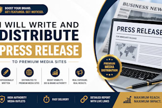 write and distribute press release to premium media sites