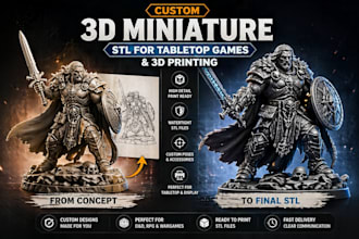 design custom 3d miniature stl for tabletop games and 3d printing