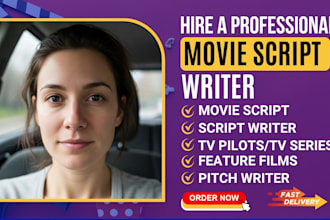 write movie script screenplay feature film script tv series pilot script writing