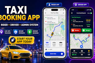develop taxi booking app rideshare app with driver app rider app and admin