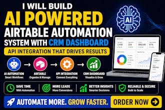 build ai powered airtable automation system with CRM dashboard API integration