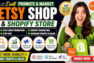 promote etsy shop, shopify store, esty shop promotion esty SEO shopify marketing