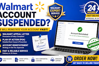 reinstate walmart suspension walmart appeal letter poa walmart approvals 24hrs
