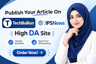 publish your article on techbullion and ipsnews high da site