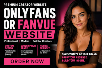 design a premium onlyfans agency website or fanvue creator website