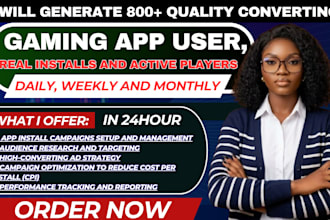 generate 800 gaming app installs active players gaming app facebook ads google