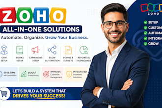 setup zoho CRM, zoho books, zoho one, campaigns, flow and full zoho automation