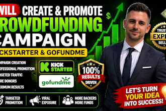 create crowdfunding campaign and promotion kickstarter gofundme promotion
