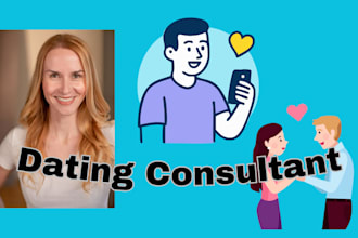 be your dating consultant